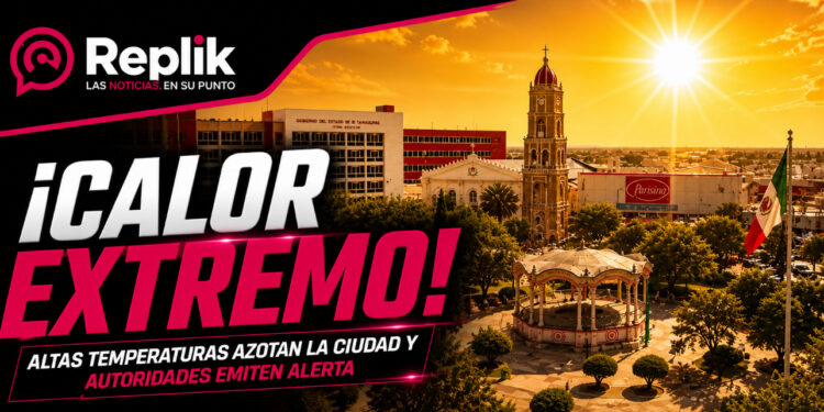 Emite salud alerta por altas temperaturas en Ciudad Victoria